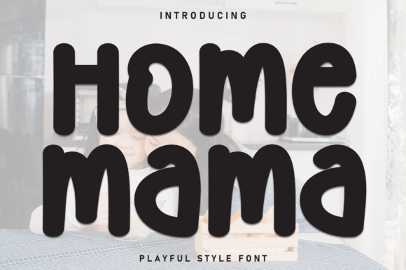 Home Mama: A Handwritten Font with Heart