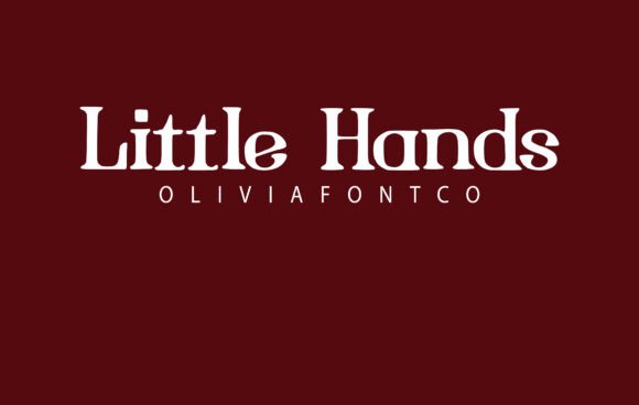 Little Hands: The Serif Font That Elevates Your Campaigns
